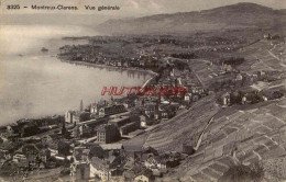 CPA MONTREUX - CLARENS - SUIISSE VAUD - VUE GENERALE - Autres & Non Classés