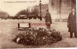 CPA PARIS - LE TOMBEAU DU SOLDAT INCONNU - Triumphbogen