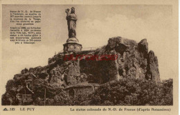 CPA LE PUY - LA STATUE COLOSSALE DE N.D. DE FRANCE - Le Puy En Velay