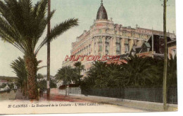 CPA CANNES - LE BOULEVARD DE LA CROISETTE - L'HOTEL CARLTON - Cannes