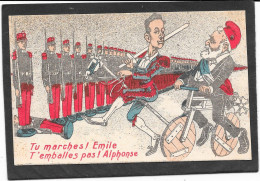 POLITIQUE SATIRIQUE - Tu Marches Emile, T'emballes Pas Alphonse - LOUBET - Satira