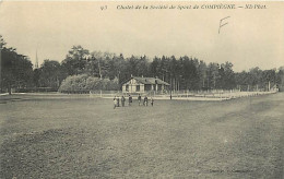 60 - Compiègne - Chalet De La Société De Sport De Compiègne - Animée - Carte Neuve - CPA - Voir Scans Recto-Verso - Compiegne