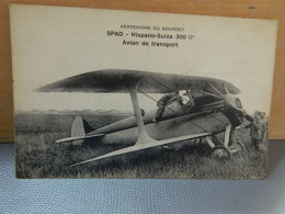 AVIATION +LE BOURGET: AVION  SPAD HISPANO-SUIZA 300 H AVION DE TRANSPORT ANIMEE AERODROME DU BOURGET - 1919-1938: Interbellum