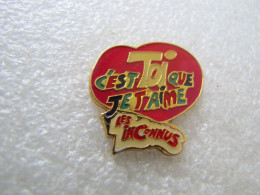 PIN'S    LES  INCONNUS C'EST TOI QUE JE T'AIME - Music