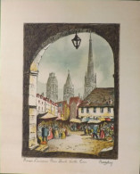 Planche Gravure Couleur Intitulé "ROUEN - L'ANCIENNE PLACE HAUTE VIEILE TOUR"    Signée BARDAY. - Arte