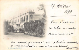 Algérie - ALGER - Carte Précurseur - Année 1899 - Résidence D'été Du Gouverneur - Ed. J. Geiser (légende Bleue) - Alger