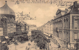 Belgique - LIÈGE - Place Du Marché (Perron Et Hôtel De Ville) - Liege