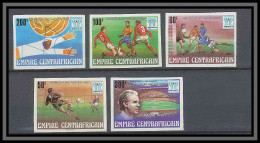 Centrafricaine 044 Non Dentelé Imperf N°368/372 Football Soccer Argentina 78 Overprint Surchargé MNH ** - 1978 – Argentina