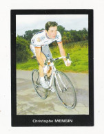WIELRENNER - CYCLISTE - COUREUR  Christophe MENGIN - FOTOKAART (5571) - Cyclisme