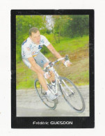 WIELRENNER - CYCLISTE - COUREUR  Frédéric GUESDON - FOTOKAART (5576) - Cycling