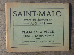 Brochure Avec Grande Carte Saint Malo Avant  Destruction Août 1944 Plan Ville Intra Et Extra Muros Guérin éditeur  ExtA - Toeristische Brochures