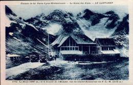 LE LAUTARET  ( HAUTES ALPES )  LA MEIJE ET LE GLACIER DE L ' HOMME , VUS DU CHALET-RESTARANT DU P.L.M. - Altri & Non Classificati