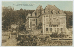 Environs De Dreux, Fermaincourt, Le Château - Autres & Non Classés