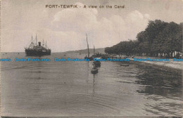 R679893 Port Tewfik. A View On The Canal. Cairo Postcard Trust. Serie 599 - Monde