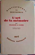 Francis Yates - L'Art  De La Mémoire (Coll. Bibliothèque Des Histoires) - Histoire