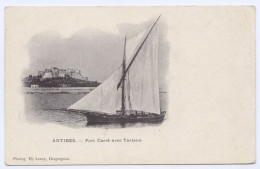 Antibes, Fort Carré Avec Tartane (lt 10) - Autres & Non Classés