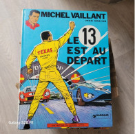 BD  ** Michel Vaillant  **  Le 13 Est Au Départ - Michel Vaillant