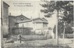 D 83  LA SAINTE BAUME. L HOTELLERIE LA CHAPPELE - Saint-Maximin-la-Sainte-Baume