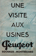 LIVRET  UNE VISITE AUX USINES PEUGEOT  1933 - Werbung