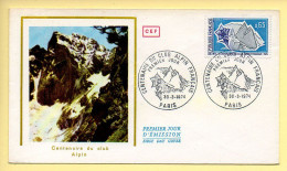 FDC N° 1788 - Centenaire Du Club Alpin Français - 75 Paris 30/03/1974 - 1970-1979