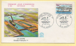 FDC N° 1772 - Ecluse François 1er - 76 Le Havre 27/10/1973 - 1970-1979