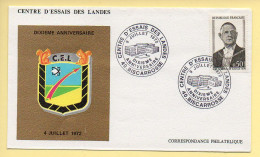 FDC - Centre D'Essais Des Landes (Dixième Anniversaire) – 40 Biscarrosse 9/07/1972 - 1970-1979