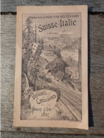 Dépliant Saison été 1897 Suisse Italie Voyages Circulaires -- Chemins De Fer Paris Lyon Méditerranée  ExtA - Tourism Brochures