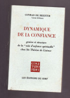 DYNAMIQUE DE LA CONFIANCE CONRAD DE MEESTER Editions Du CERF 1969 - Religion