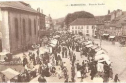 Sarrebourg .la Place Du Marché à Sarrebourg. - Sarrebourg