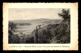 69 - LYON - ANCIEN - GRAVURE - ENTREE DU RHONE - VUE PRISE DE MONTESSUY - Andere & Zonder Classificatie