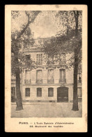 75 - PARIS 7EME - ECOLE SPECIALE D'ADMINISTRATION 28 BOULEVARD DES INVALIDES - VOIR ETAT - District 07