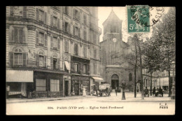 75 - PARIS 17EME - EGLISE SAINT-FERDINAND - EDITEUR FLEURY N°2204 - Arrondissement: 17