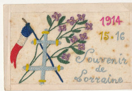 MILITARIA   Carte Brodée   Souvenir De Lorraine  1914 15 16 - Guerra 1914-18