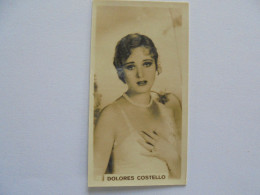 Cinéma Stars N° 72 DOLORES COSTELLO Chromo Trading Card Cigarettes Film Star Vedette Célébrité Cinéma Photographie - Autres & Non Classés