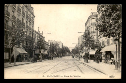 92 - MALAKOFF - ROUTE DE CHATILLON - Malakoff