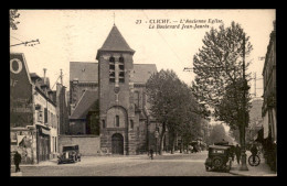 92 - CLICHY - L'ANCIENNE EGLISE - BOULEVARD JEAN JAURES - Clichy