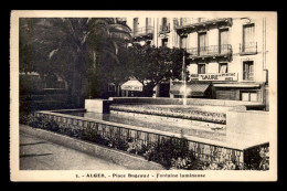 ALGERIE - ALGER - PLACE BUGEAUD - FONTAINE LUMINEUSE - MAGASIN LAURE HAUTE COUTURE - HERBORISTERIE COURTIN - Alger
