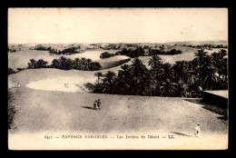 ALGERIE - SAHARA - LES JARDINS DU DESERT - Scènes & Types