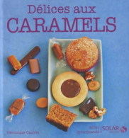 Délices Au Caramel - Mini Gourmands (2012) De Collectif - Gastronomie