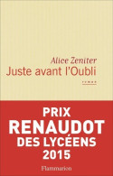 Juste Avant L'oubli (2015) De Alice Zeniter - Romantique