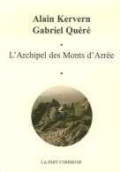 L'archipel Des Monts D'arrée : Edition Bilingue Français-breton (2006) De Alain Kervern - Sonstige & Ohne Zuordnung