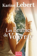 BRUMES DE VOUVRAY (2014) De K. LEBERT - Tourism