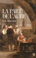 La Part De L'aube (2013) De Eric Marchal - Historisch