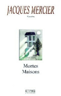 Mortes Maisons (1999) De Jacques Mercier - Nature