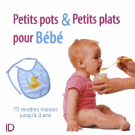 Petits Plats Et Petits Pots Pour Bébé (2013) De GUIDOUM-N - Gastronomie