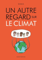 Un Autre Regard Sur Le Climat (2019) De Emma Clit - Nature