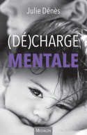 Charge Mentale (2019) De Julie Denes - Wetenschap