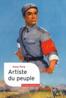 Artiste Du Peuple (2011) De Gang Peng - Kunst