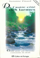 De L'autre Coté Des Larmes (1997) De Suzanne Pinard - Geheimleer