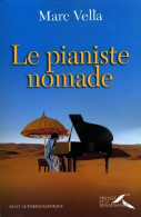 Le Pianiste Nomade (2004) De Marc Vella - Voyages